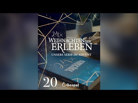 Tag 20 - 24x Weihnachten neu erleben