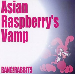 Asian Raspberry's Vamp - Bang! Rabbits