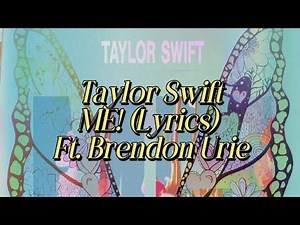 Taylor Swift - ME! (Lyrics) Ft. Brendon Urie