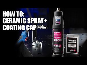 How To: Ceramic Spray + Coating Cap
