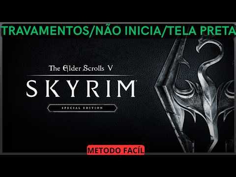 Skyrim - Freezing/Black Screen/Won't Start/Crash - Solved!