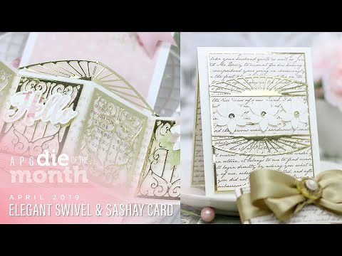 Spellbinders April 2019 Amazing Paper Grace Die of the Month – Elegant Swivel and Sashay Card