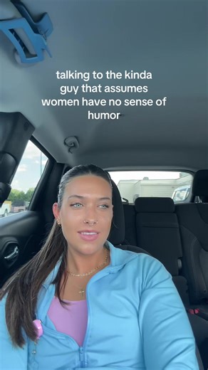 Talking to the Kinda Guy That Assumes Women Have No Sense of Humor