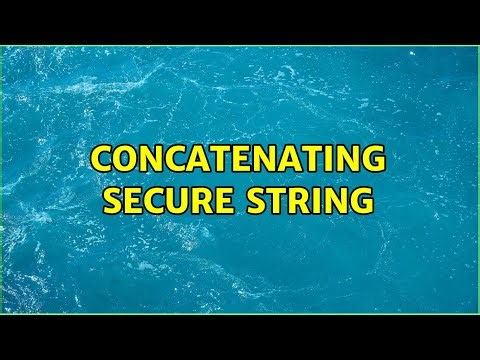 Concatenating secure string