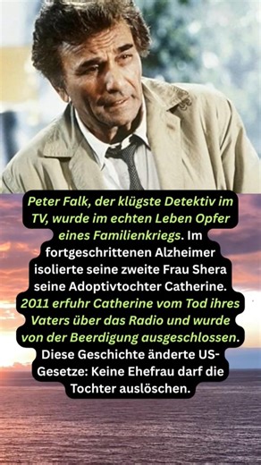Peter Falks letztes Verrat: Tochter im Dunkeln gelassen. #PeterFalk #Columbo #shortvideo #shorts