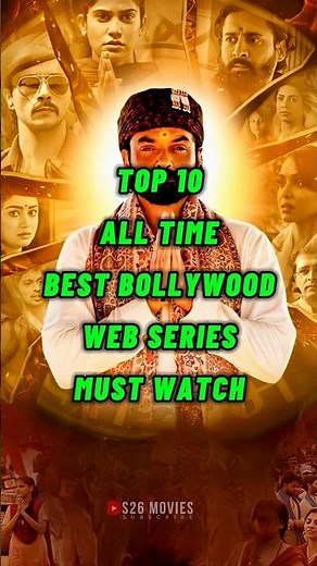 Top 10 Best Bollywood Web Series | Top Bollywood Web Series | S26 Movies