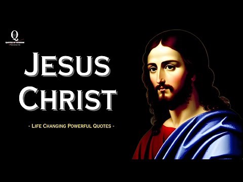 Jesus Christ - Greatest Quotes | Famous Jesus Christ quotes and sayings from Bible (Powerful) 4K