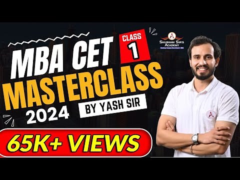 MBA CET 1st MASTERCLASS | ENTRANCE EXAM PREPARATION for #mbacet2024 #mba | 15.01.2024 #ssa #yashsir