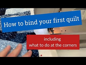 Quilt Binding for Beginners-Easiest method to create professional results