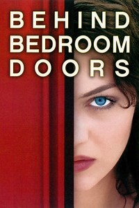 Stream Behind Bedroom Doors (2003): Find it on Netflix, Prime Video, Hulu & more