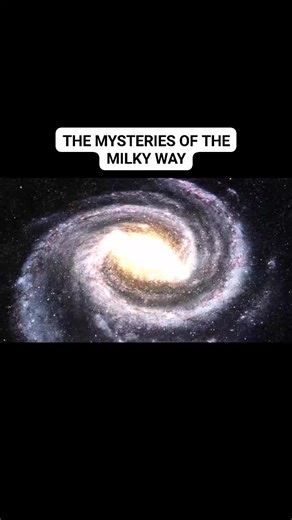 2.7K views · 45 reactions | THE MYSTERIES OF THE MILKY WAY The Milky...