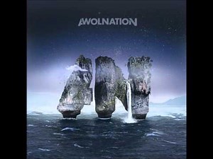 AWOLNATION: Sail (High Quality) [LYRICS]