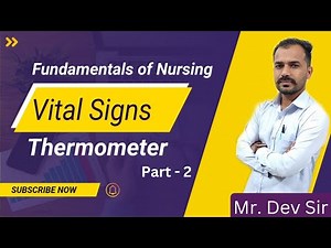 Thermometer Vital signs part 2 !! Fundamental of nursing class by Dev Sir !! Study help and health