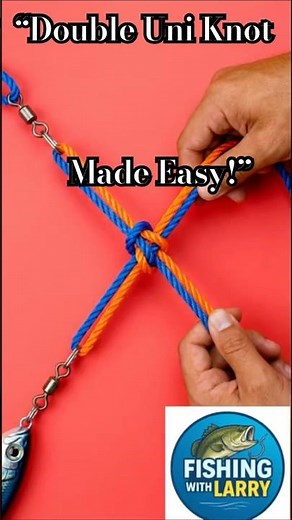 "How to Tie the Double Uni Knot (Never Lose a Fish Again!)