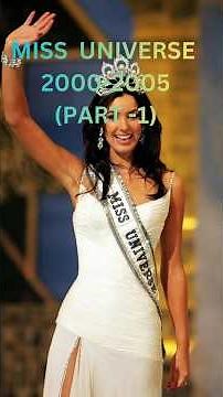 Miss universe||2000-2005||(Part-1)