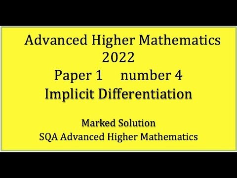 2022 SQA Advanced Higher Mathematics Paper 1 No.4 Implicit Differentiation