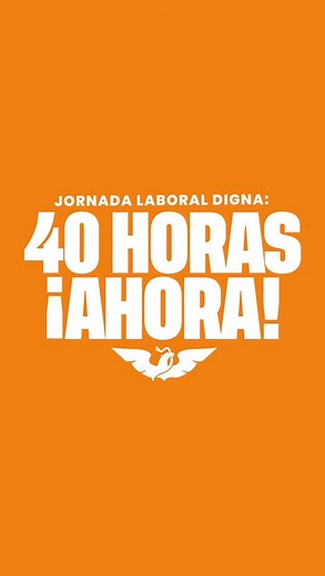 1.8M views · 12K reactions | Desde 2021, la #JornadaLaboralDigna ha sido una de nuestras causas. 李 Llegó el momento de hacerla realidad. 40 horas: ¡AHORA! ⏰ | Movimiento Ciudadano | Facebook