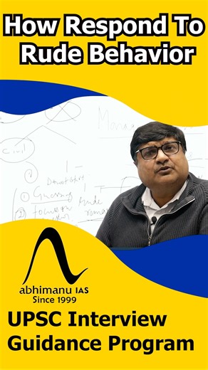Dealing with Rudeness: Tips from Abhimanu IAS | UPSC Interviews Program | abhimanu IAS