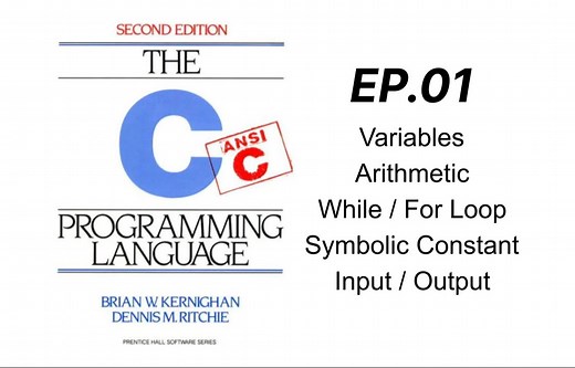 The C Programming Language Episode 01