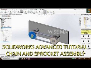 SOLIDWORKS ADVANCED TUTORIAL - CHAIN AND SPROCKET ASSEMBLY