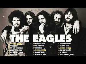 The Eagles Greatest Hits Full Album The Eagles Best Songs