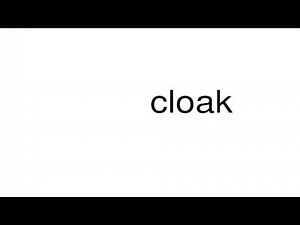 How to pronounce cloak