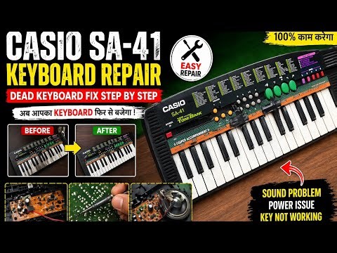 Casio SA-41 Keyboard Not Working? 😱 Full Repair & Fix Tutorial in Hindi