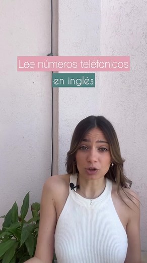 Cómo leer números de teléfono en inglés de forma fácil