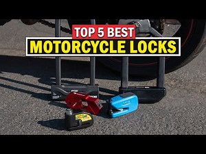 Top 5 Best Motorcycle Locks 2025