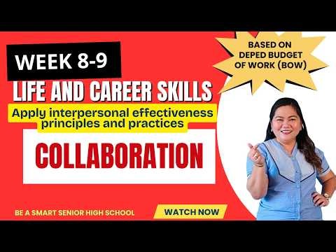 Week 8-9 | Effective Communication | Collaboration | Life and Career Skills Grade 11