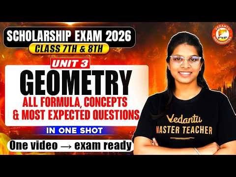 Geometry Unit 3 Maths One Shot | Most IMP Questions | Class 7th & 8th Scholarship 2026 | Vidhi Mam