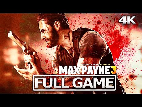 MAX PAYNE 3 Full Gameplay Walkthrough / No Commentary【FULL GAME】4K Ultra HD