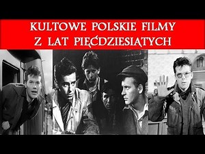Kultowe polskie filmy z lat pięćdziesiątych