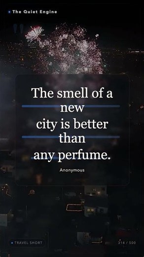 The Smell of a New City is Better Than Any Perfume | World Travel Quote #Shorts