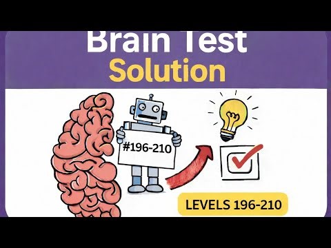 Brain Test Solution For Level 196-210. #braintest