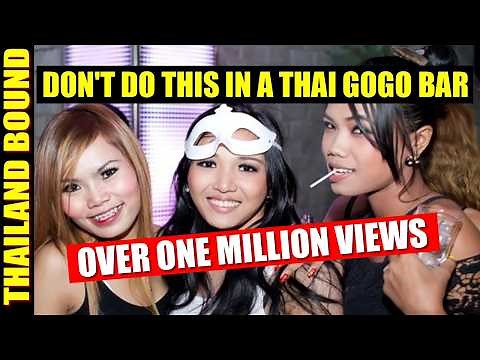 Twenty Mistakes You Must Never Make In A GoGo Bar In Thailand Nightlife Warnings Revealed.