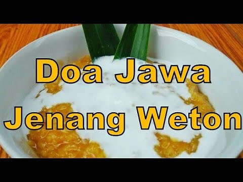 DOA JAWA Tradisi Jenang Sengkala / Jenang WETON / Jenang Abang Putih / Bubur Merah Putih [HD]