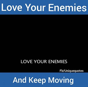 680K views · 3.8K reactions | Love Your Enemies!!  | UNIQUE QUOTES | Facebook