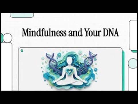 What is DNA Methylation? Mindfulness