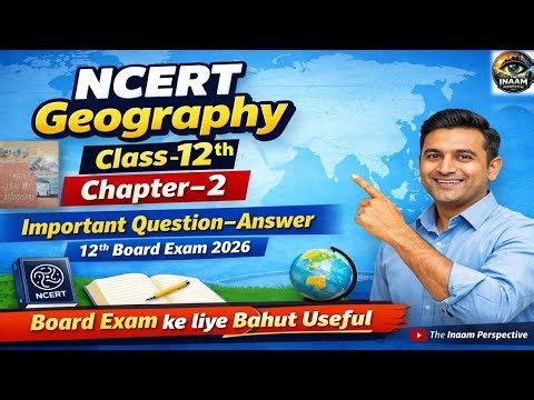 Class 12 Geography Chapter 2 | Human Settlement | NCERT Question Answer