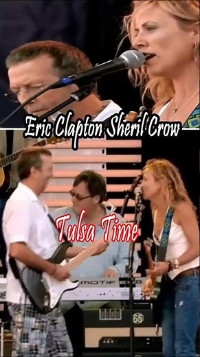 Eric Clapton + Sheryl Crow / Tulsa time #ericclapton #sherylcrow #tulsatime #guitarist #rock