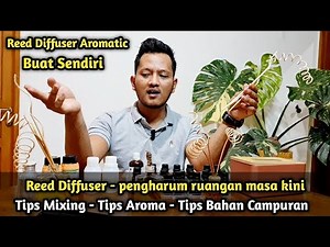 reed diffuser stik - tips & trik lengkap