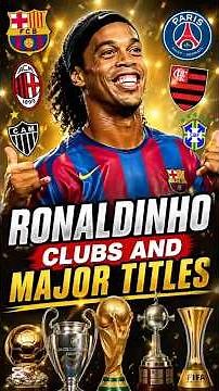 Ronaldinho Clubs And Major Titles ⚽ 🇮🇳 #shorts #ronaldinho #football