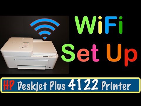 HP DeskJet Plus 4122 WiFi SetUp, Connect To Home Wireless Network !!