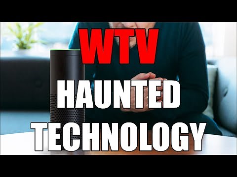 What You Need To Know About HAUNTED TECHNOLOGY