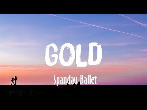 Gold - Spandau Ballet (Lyrics)