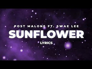 Post Malone - Sunflower ft. Swae Lee | Lyric