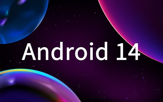 重磅！谷歌发布全新一代Android14操作系统