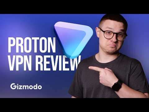 Proton VPN Review: Full Breakdown 2026 || Gizmodo