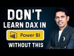 Don’t Learn DAX Without Knowing This Power BI Secret | Satish Dhawale